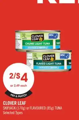Shoppers Drug Mart CLOVER LEAF SKIPJACK (170g) or FLAVOURED (85g) TUNA offer