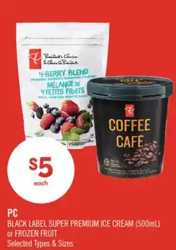 Shoppers Drug Mart Pc BLACK LABEL SUPER PREMIUM ICE CREAM (500ml) or FROZEN FRUIT offer
