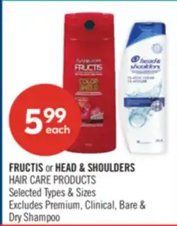 Shoppers Drug Mart FRUCTIS or HEAD & SHOULDERS HAIR CARE PRODUCTS offer