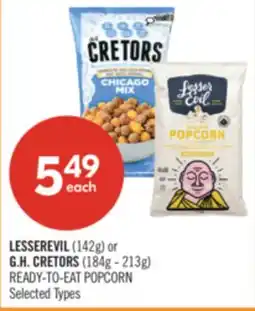 Shoppers Drug Mart LESSEREVIL (142g) or G.H. CRETORS (184g - 213g) READY-TO-EAT POPCORN offer