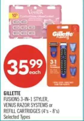 Shoppers Drug Mart GILLETTE FUSION5 3-IN-1 STYLER, VENUS RAZOR SYSTEMS or REFILL CARTRIDGES offer