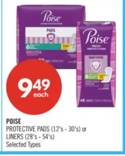 Shoppers Drug Mart POISE PROTECTIVE PADS (12's - 30's) or LINERS (28's - 54's) offer
