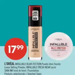 Pharmaprix L'ORÉAL Loose Setting Powder, INFALLIBLE FRESH WEAR or SKIN INK Foundation offer