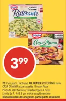Pharmaprix PC Flatbread, DR. OETKER RISTORANTE or CASA DI MAMA pizza Frozen Pizza offer