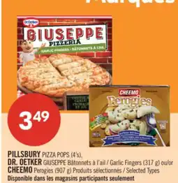 Pharmaprix PILLSBURY PIZZA POPS (4's), DR. OETKER GIUSEPPE Garlic Fingers (317 g), CHEEMO Perogies (907 g) offer