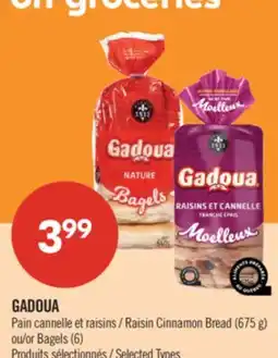 Pharmaprix GADOUA Raisin Cinnamon Bread (675 g) ou Bagels (6) offer