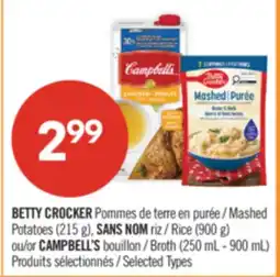 Pharmaprix BETTY CROCKER Mashed Potatoes (215 g), NO NAME Rice (900 g) or CAMPBELL'S Broth (250 mL - 900 mL) offer