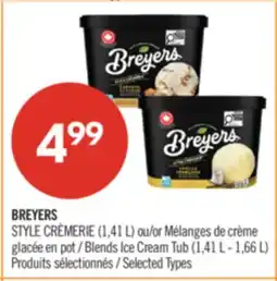 Pharmaprix BREYERS STYLE CRÈMERIE (1,41 L) or Blends Ice Cream Tub (1,41 L - 1,66 L) offer