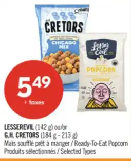 Pharmaprix LESSEREVIL (142 g) or G.H. CRETORS (184 g - 213 g) Ready-To-Eat Popcorn offer