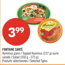Pharmaprix FONTAINE SANTÉ Topped Hummus (227 g) or Salad (350 g - 375 g) offer