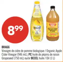 Pharmaprix BRAGG Organic Apple Cider Vinegar (946 mL), PC Grapeseed (750 mL) or BECEL (1 L) offer