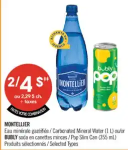 Pharmaprix MONTELLIER Carbonated Mineral Water (1 L) or BUBLY Pop Slim Can (355 mL) offer