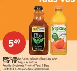 Pharmaprix TROPICANA Jus, boissons ou PURE LEAF thé glacé offer