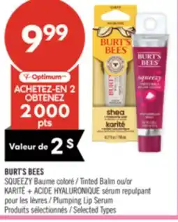 Pharmaprix BURT'S BEES SQUEEZY Tinted Balm ou/or KARITÉ + ACIDE HYALURONIQUE Plumping Lip Serum offer