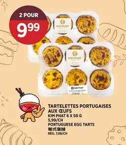 Kim Phat KIM PHAT PORTUGUESE EGG TARTS offer