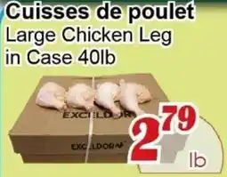 Marche C&T Excilor large chicken leg offer
