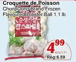 Marche C&T Choripdong brand frozen flavoured lobster ball offer