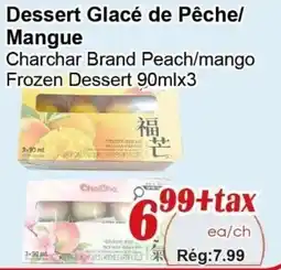 Marche C&T Charchar Brand Peach/mango Frozen Dessert offer