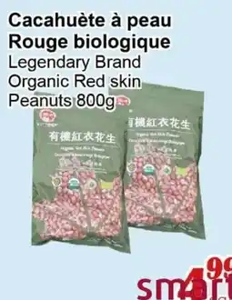 Marche C&T Legendary Brand Organic Red skin Peanuts offer