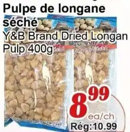 Marche C&T Y&B Brand Dried Longan Pulp offer