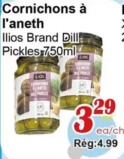 Marche C&T Ilios Brand Dill Pickles offer