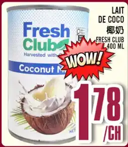 Marché Lian Tai FRESH CLUB LAIT DE COCO offer