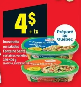 Fontaine Santé bruschetta ou salades