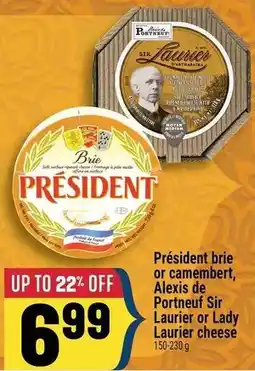 Marché Adonis President brie or camembert, alexis de portneuf sir laurier or lady laurier cheese offer