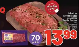 Metro Fontaine family seasoned veal flap steak offer