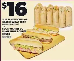 Independent Grocer Sub sandwiches or ceaser wrap tray offer