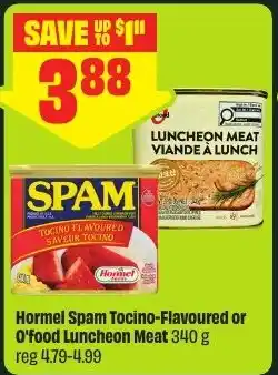 FreshCo Hormel Spam Tocino-Flavoured or O'food Luncheon Meat offer