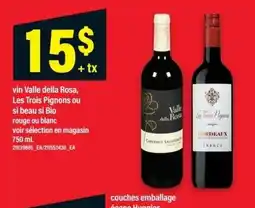 Maxi vin Valle della Rosa, Les Trois Pignons ou si beau si Bio offer