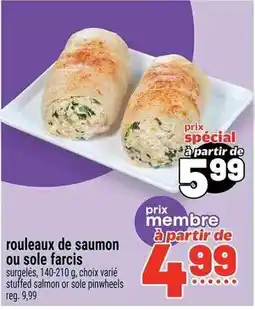 Metro rouleaux de saumon ou sole farcis offer