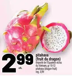 Metro pitahaya (fruit du dragon) offer