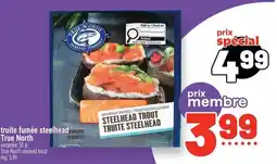 Metro True North truite fumée steelhead offer
