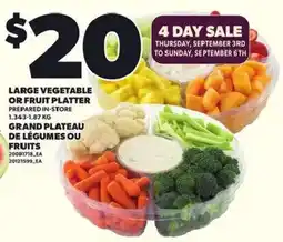 Independent Grocer Large vegetable or fruit platter offer