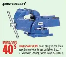 Canadian Tire Mastercraft 5" Vise with Locking Swivel Base offer