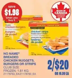 Wholesale Club No Name breaded chicken nuggets, burgers or strips offer