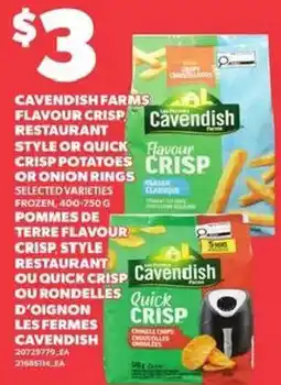 Independent Grocer Cavendish Farms Flavour Crisp Restaurant Style or Quick Crisp Potatoes or Onion Rings offer