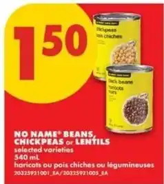 No Frills No Name beans, chickpeas or lentils offer