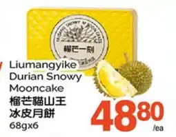 T&T Supermarket LIUMANGYIKE DURIAN SNOWY MOONCAKE, 68GX6 offer