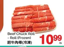 T&T Supermarket BEEF CHUCK ROLL- ROLL offer