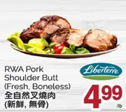 T&T Supermarket RWA PORK SHOULDER BUTT offer