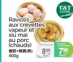 T&T Supermarket RAVIOLIS AUX CREVETTES VAPEUR ET SIU MAI AU PORC offer