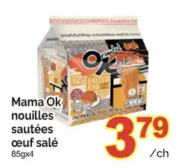 T&T Supermarket MAMA OK NOUILLES SAUTÉES ŒUF SALÉ, 85GX4 offer