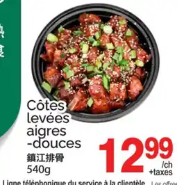 T&T Supermarket CÔTES LEVÉES AIGRES-DOUCES offer
