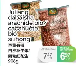T&T Supermarket JULIANG DABAISHA ARACHIDE BIO/ CACAHUÈTE BIO SILIHONG offer