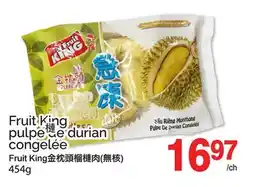 T&T Supermarket FRUIT KING PULPE DE DURIAN CONGELÉE offer