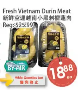 Fresh Palace Supermarket Fresh Vietnam Durin Meat offer
