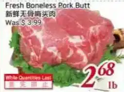 Tone Tai Supermarket Fresh Boneless Pork Butt offer